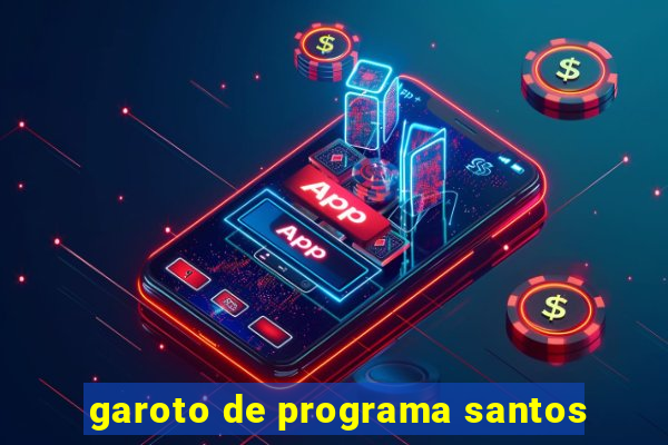 garoto de programa santos